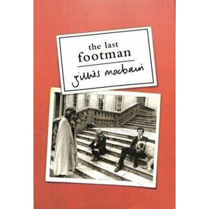 Last Footman, Paperback - Gillies Macbain imagine