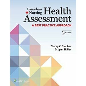 Canadian Nursing Health Assessment. A Best Practice Approach, Hardback - D. Lynn, PhD, RN Skillen imagine