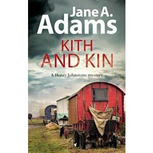 Kith and Kin, Hardback - Jane A. Adams imagine