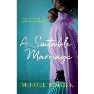 Suitable Marriage, Paperback - Muriel Bolger imagine