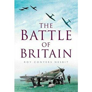 Battle of Britain, Paperback - Roy Conyers Nesbit imagine