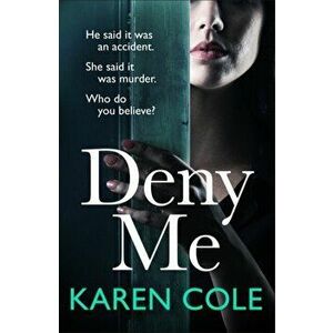Deny Me, Paperback - Karen Cole imagine