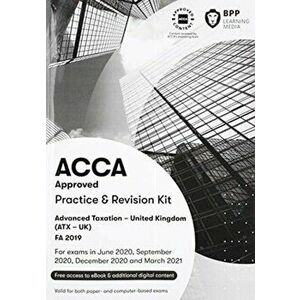 ACCA Advanced Taxation FA2019. Practice and Revision Kit, Paperback - *** imagine