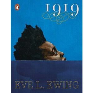 1919, Paperback - Eve Ewing imagine