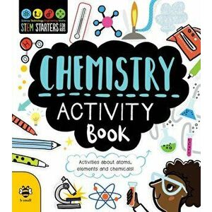 Chemistry Activity Book. Activities About Atoms, Elements and Chemicals!, Paperback - Jenny Jacoby imagine