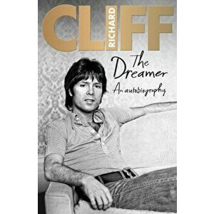 Dreamer. An Autobiography, Hardback - Cliff Richard imagine