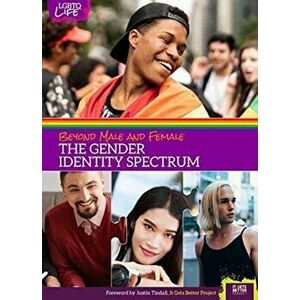 Beyond Male and Female: The Gender Identity Spectrum, Hardback - Anita R Walker imagine
