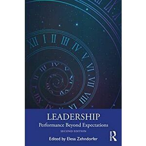 Leadership. Performance Beyond Expectations, Paperback - Elesa Zehndorfer imagine