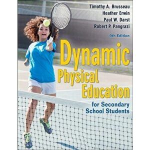 Dynamic Physical Education for Secondary School Students, Paperback - Robert Pangrazi imagine