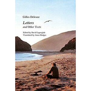 Letters and Other Texts, Paperback - Gilles Deleuze imagine