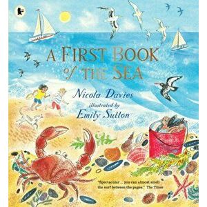 First Book of the Sea, Paperback - Nicola Davies imagine