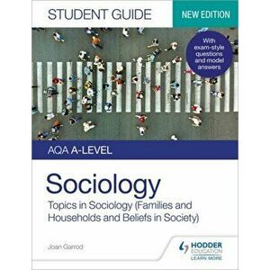 AQA A-level Sociology Student Guide 2: Topics in Sociology (Families and households and Beliefs in society), Paperback - Laura Pountney imagine