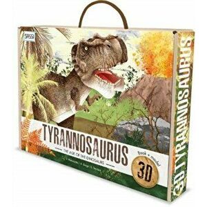 Age of Dinosaurs - 3D Tyrannosaurus, Hardback - Irena Trevisan imagine