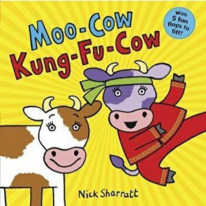 Moo-Cow, Kung-Fu-Cow NE PB, Paperback - Nick Sharratt imagine