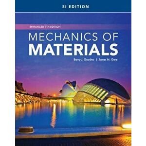 Mechanics of Materials, Enhanced, SI Edition, Paperback - James Gere imagine