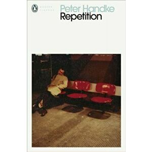 Repetition, Paperback - Peter Handke imagine