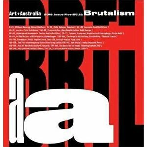 Art + Australia Issue Five (55. 2): Brutalism, Paperback - , Edward Colless imagine