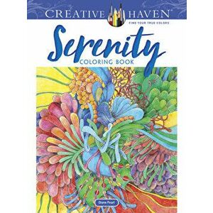 Creative Haven Serenity Coloring Book, Paperback - Diane Pearl imagine