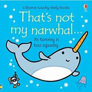 That's not my narwhal..., Board book - Fiona Watt imagine