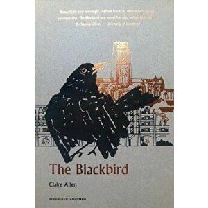Blackbird, Paperback - Claire Allen imagine