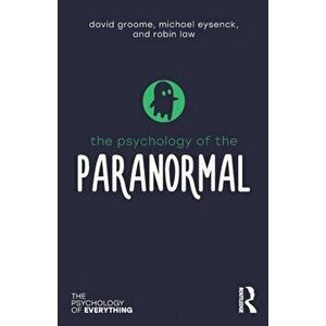The Psychology of the Paranormal, Paperback - David Groome imagine