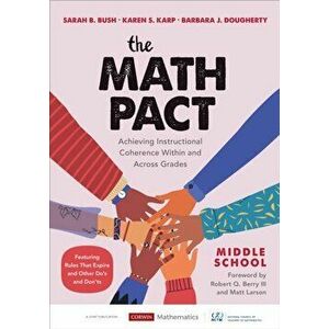 Math Pact, Middle School. Achieving Instructional Coherence Within and Across Grades, Paperback - Barbara J. Dougherty imagine
