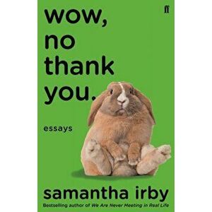 Wow, No Thank You.. The #1 New York Times Bestseller, Paperback - Samantha Irby imagine