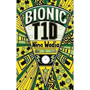 Reading Planet KS2 - Bionic T1D - Level 1: Stars/Lime band, Paperback - Nina Wadia imagine