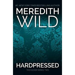 Hardpressed, Paperback - Meredith Wild imagine