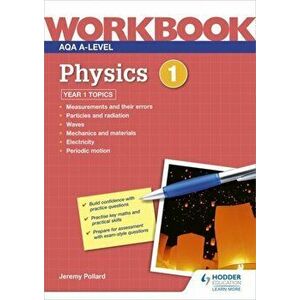 AQA A-level Physics Workbook 1, Paperback - Jeremy Pollard imagine