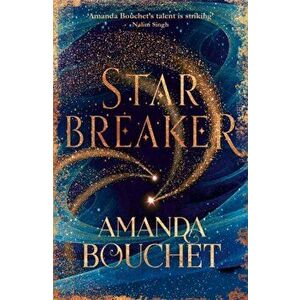 Starbreaker. 'Amanda Bouchet's talent is striking' Nalini Singh, Paperback - Amanda Bouchet imagine