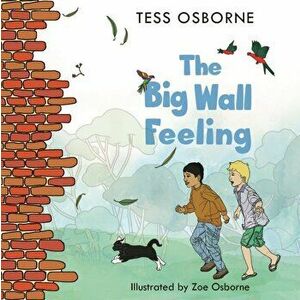 Big Wall Feeling, Paperback - Tess Osborne imagine