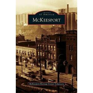 McKeesport, Hardcover - McKeesport Heritage Center Volunteers imagine