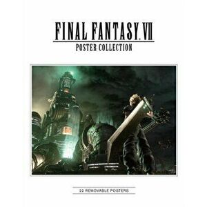 Final Fantasy Vii Poster Collection, Paperback - Square Enix Square Enix imagine