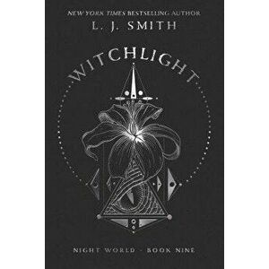 Witchlight, Hardcover - L. J. Smith imagine