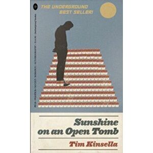 Sunshine on an Open Tomb, Paperback - Tim Kinsella imagine