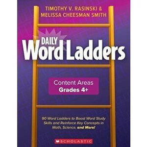 Daily Word Ladders: Content Areas, Grades 4 and Up, Paperback - Timothy V. Rasinski imagine