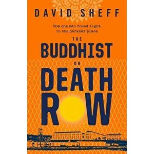 Buddhist on Death Row, Hardback - David Sheff imagine