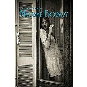 French Classics in French and English: Madame Bovary by Gustave Flaubert (Dual-Language Book), Paperback - Gustave Flaubert imagine