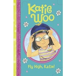 Fly High, Katie, Paperback - Fran Manushkin imagine