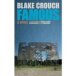 Famous, Paperback - Blake Crouch imagine