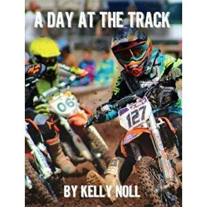 A Day At The Track, Hardcover - Kelly Noll imagine