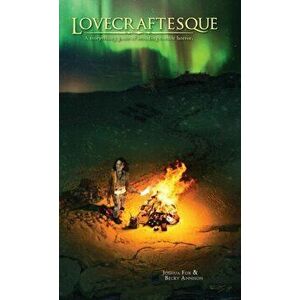 Lovecraftesque, Hardcover - Joshua Fox imagine