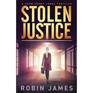 Stolen Justice, Paperback - Robin James imagine