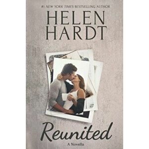 Reunited: A Novella, Paperback - Helen Hardt imagine