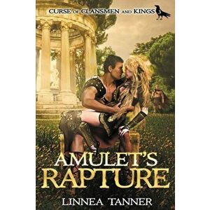 Amulet's Rapture, Paperback - Linnea Tanner imagine