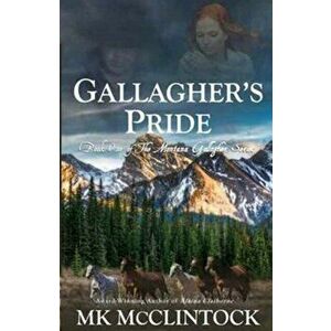 Gallagher's Pride, Paperback - Mk McClintock imagine