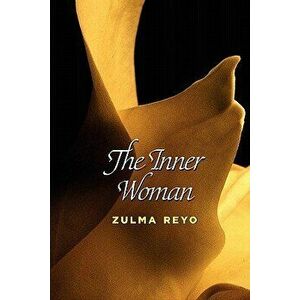 The Inner Woman, Paperback - Zulma Reyo imagine