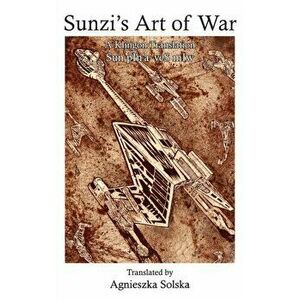 Sunzi's Art Of War: A Klingon Translation, Hardcover - Agnieszka Solska imagine