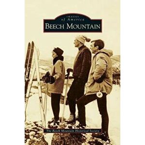 Beech Mountain, Hardcover - The Beech Mountain Historical Society imagine